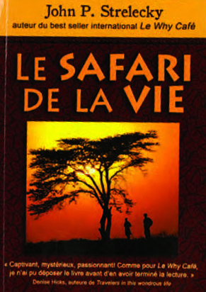 Image de la couverture du livre «Le safari de la vie». L'image de la couverture est un coucher de soleil derrière un arbre.