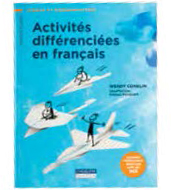 Image de la couverture du livre intitulé Activités différenciées en français, montrant le croquis de trois enfants qui pilotent des avions en papier
