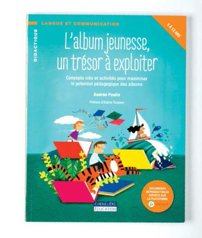 Image de la couverture du livre «L'album jeunesse, un trésor à exploiter» sur laquelle figurent trois personnages dessinés s'adonnant à diverses activités de plein air.