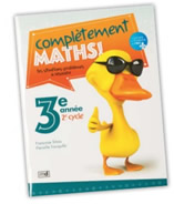 Complètement maths! 3
e
année