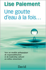 Une goutte d’eau à la fois…