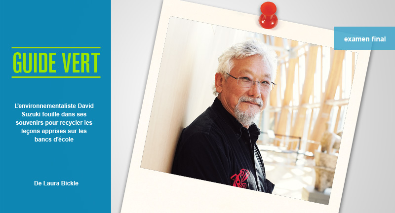 David Suzuki, exam final, guide vert