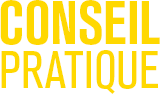 Conseil pratique