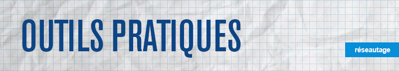 Réseautage : Outils pratiques