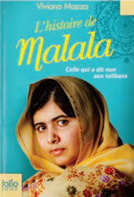 L’histoire de Malala – Celle qui a dit non aux talibans