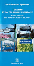 Toronto et sa toponymie française – Guide illustré des noms de rues et de parcs