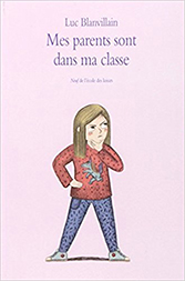 Mes parents sont
dans ma classe