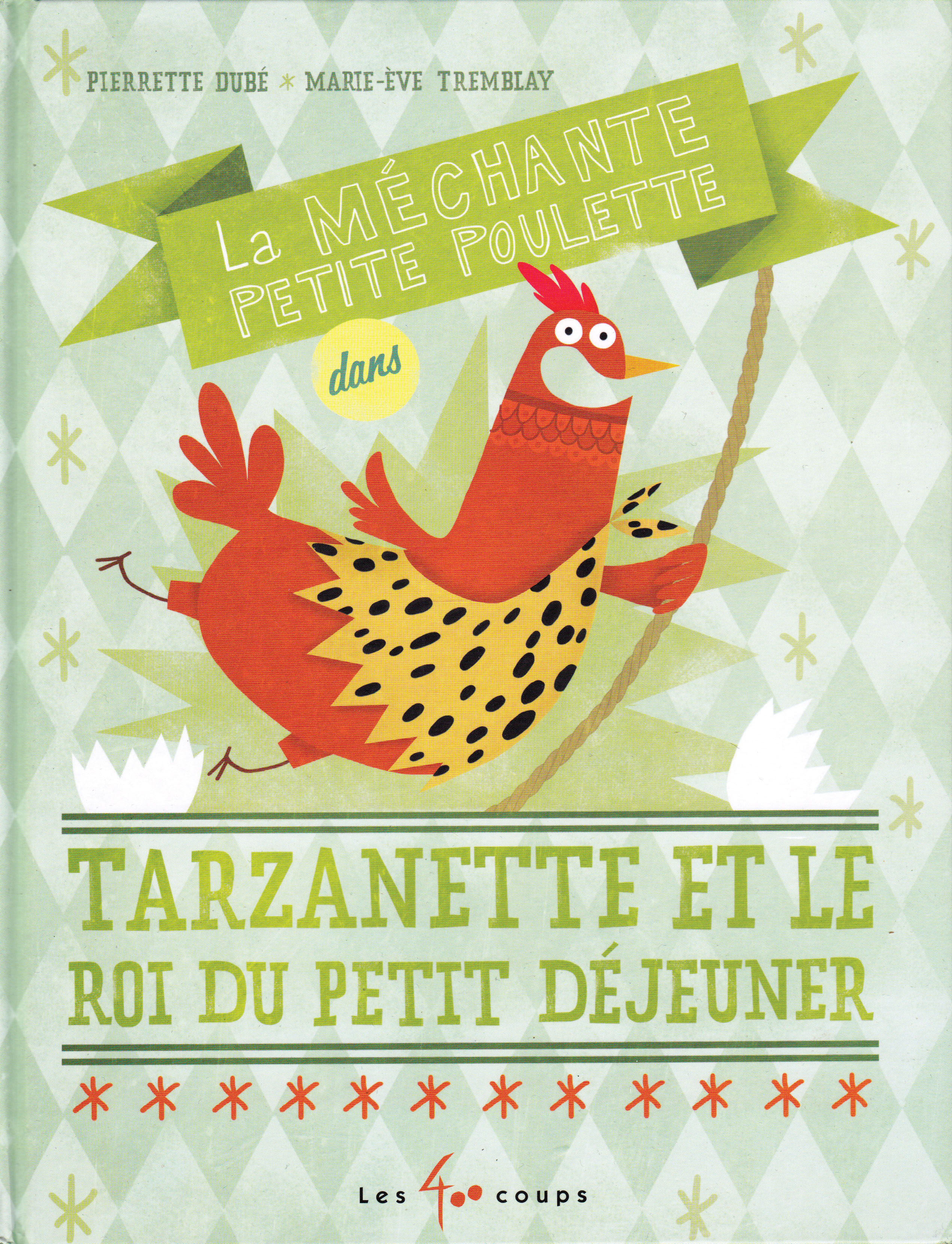Tarzanette et le roi
du petit déjeuner