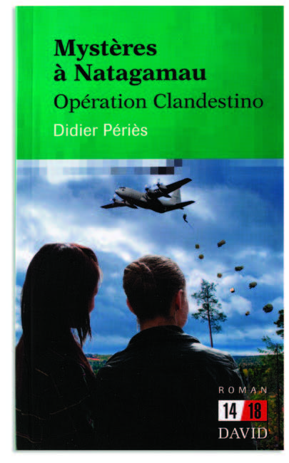 Illustration de la couverture du roman Mystères à Natagamau : Opération Clandestino qui montre deux personnes, de dos, observant un avion de transport et les caisses larguées dans un lieu éloigné.