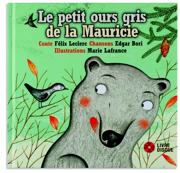 Illustration de la couverture du livre-disque Le petit ours gris de la Mauricie qui montre un ours, des oiseaux et des branches.