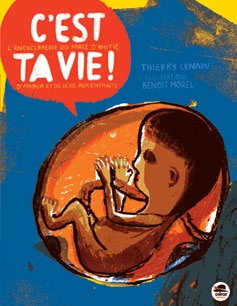 Illustration de la couverture du documentaire C’est ta vie où figure un fœtus et son cordon ombilical, sur fond bleu.