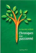 Illustration de la couverture de l’ouvrage La réussite scolaire : chroniques d’un passionné. Un arbre à tronc orange et feuilles vertes paraît sur un fond vert foncé.