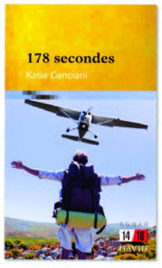 Illustration de la couverture du livre 178 secondes qui représente un homme debout, portant un sac à dos et de l’équipement de camping, les bras étendus face à un avion à hélice qui s’apprête à atterrir vers lui.