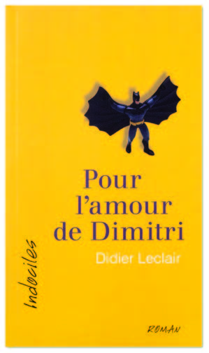 Illustration de la couverture du roman Pour l’amour de Dimitri montre le personnage de Batman sur fond jaune.