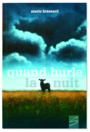 Illustration de la couverture du roman Quand hurle la nuit montre un ciel orageux, une plaine dorée et un mouton noir.