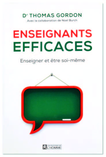 Illustration de la couverture de l’ouvrage Enseignants efficaces : Enseigner et être soi-même qui représente le titre en rouge et en vert suivi d’une bulle en forme d’un tableau vert encadré de rouge.