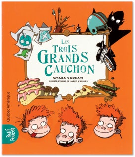 Illustration de la couverture du récit Les trois grands Cauchon qui montre trois personnages comiques, un morceau de gâteau, une tranche de pizza, un hamburger et une silhouette en noir.