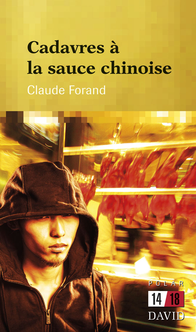 Photo de la couverture du livre Cadavres à la sauce chinoise.
