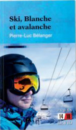 Image de la couverture du livre «Ski, Blanche et avalanche». L'image est un gros plan d'une femme portant un masque de ski et d'un téléphérique en arrière-plan.