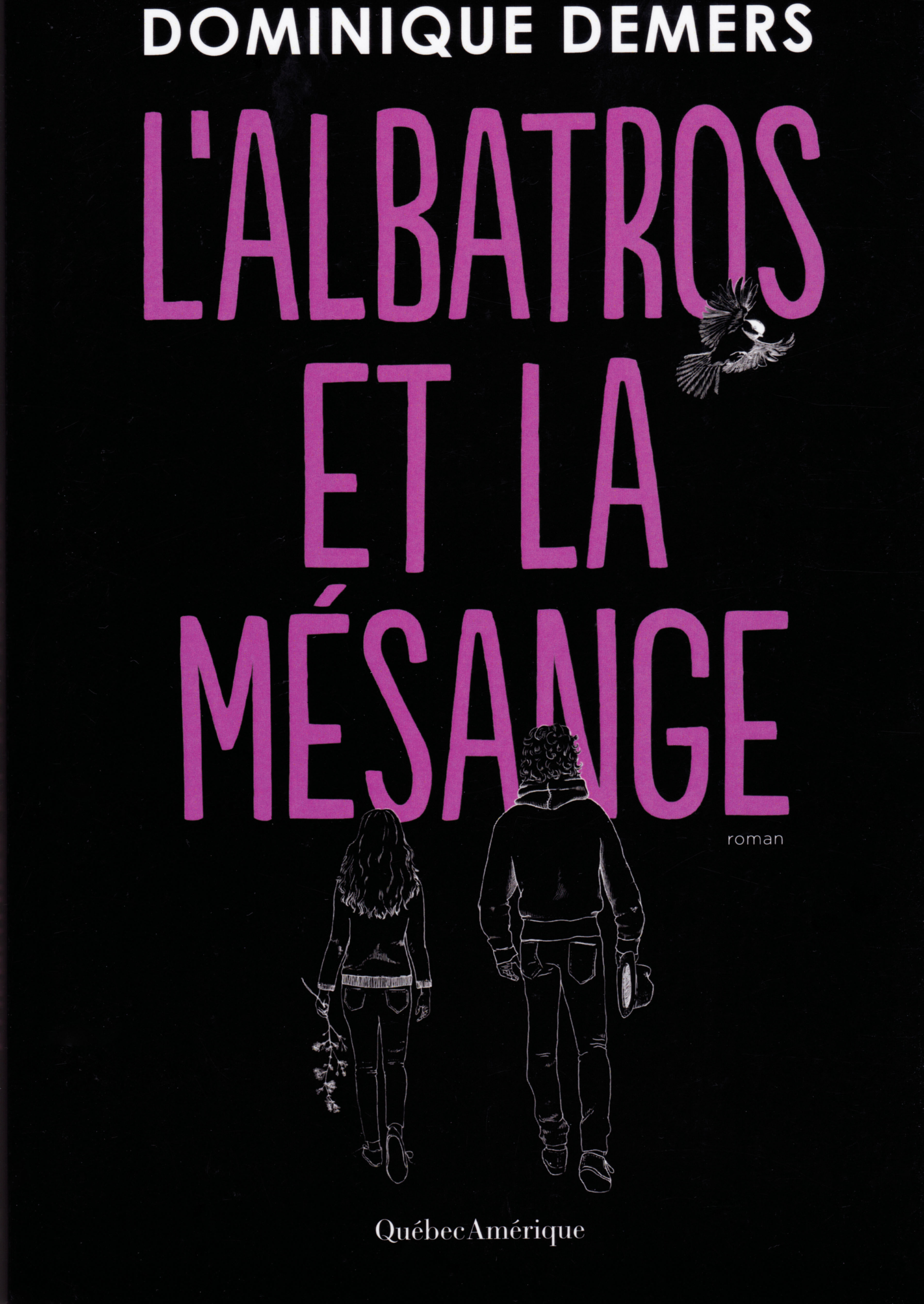 Couverture du livre «L’albatros et la mésange» de Dominique Demers.