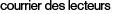 Courrier des lecteurs