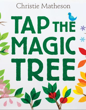 An image of the book cover for 'Tap the Magic Tree.' The cover image is of the words, 'Tap The Magic Tree.'