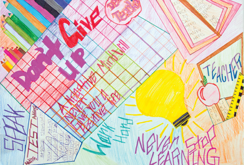 A pencil crayon drawing with various motivational phrases: “Don’t give up.” “Never stop learning.” “A negative mind will never give you a positive life.”