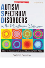 Autism Spectrum Disorders in the Mainstream Classroom