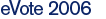 eVote 2006
