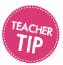 Teacher Tip