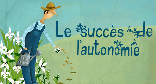 Le succès de l’autonomie